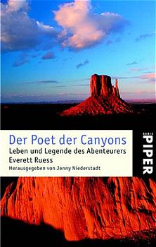 Bild des Verkufers fr Der Poet der Canyons. Leben und Legende des Abenteurers Everett Ruess zum Verkauf von Antiquariat Armebooks