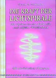 Imagen del vendedor de Die Kraft der Lichtspirale a la venta por Antiquariat Armebooks