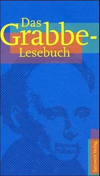 Seller image for Das Grabbe-Lesebuch for sale by Antiquariat Armebooks