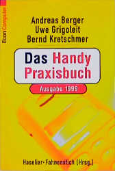 Immagine del venditore per Das Handy-Praxisbuch, Ausgabe 1999 venduto da Antiquariat Armebooks