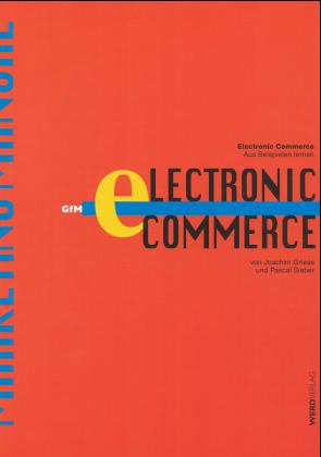 Bild des Verkufers fr Electronic Commerce: Aus Beispielen lernen zum Verkauf von Antiquariat Armebooks