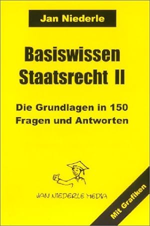 Seller image for Basiswissen Staatsrecht II: Die Grundlagen in 150 Fragen und Antworten for sale by Antiquariat Armebooks