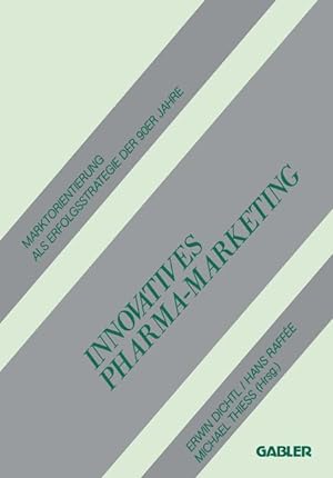 Bild des Verkufers fr Innovatives Pharma-Marketing: Marktorientierung als Erfolgsstrategie der 90ER Jahre zum Verkauf von Antiquariat Armebooks