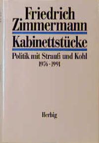 Kabinettstücke: Politik mit Strauss und Kohl 1976-1991