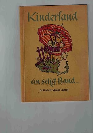 Imagen del vendedor de Kinderland ein selig Band a la venta por Dobben-Antiquariat Dr. Volker Wendt