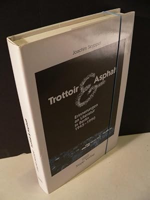 Seller image for Trottoir & Asphalt. Erinnerungen an Literatur in Berlin 1945-1990. for sale by Kunze, Gernot, Versandantiquariat