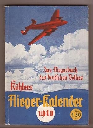 Köhlers illustrierter Flieger-Kalender 1940, 5. Jahrgang.