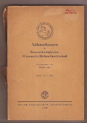 Image du vendeur pour Abhandlungen der Braunschweigischen Wissenschaftlichen Gesellschaft. Band I, Nr. 1, 1949. mis en vente par Kunze, Gernot, Versandantiquariat