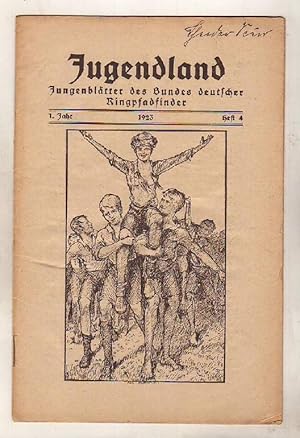 Jugendland. Jungenblätter des Bundes deutscher Ringpfadfinder. 1. Jahrg. 1923, Heft 4.