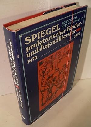 Imagen del vendedor de Spiegel proletarischer Kinder- und Jugendliteratur 1870-1936. a la venta por Kunze, Gernot, Versandantiquariat