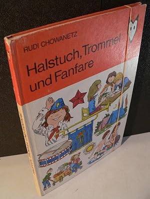 Halstuch, Trommel und Fanfare. Illustrationen von Elfriede und Eberhard Binder.