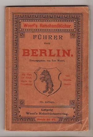 Führer durch Berlin und Umgebung. Mit einem Plan der Stadt [plus 2 weitere Faltkarten].