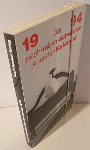 Bild des Verkufers fr Der pech-raben-schwarze Anarcho-Kalender 1994. zum Verkauf von Kunze, Gernot, Versandantiquariat