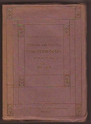 Imagen del vendedor de Wilhelm und Caroline von Humboldt in ihren Briefen. Siebenter Band: Reife Seelen, 1820-1835. Herausgegeben von Anna von Sydow. Mit 8 Abbildungen [auf Kunstdrucktafeln]. a la venta por Kunze, Gernot, Versandantiquariat