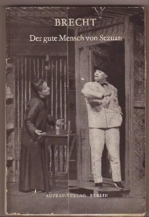 Der gute Mensch von Sezuan. Redaktion: Elisabeth Hauptmann [AUSGABE AUFBAU 1960].