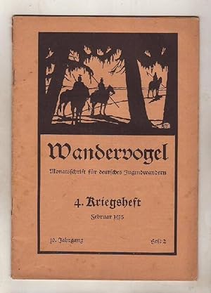Wandervogel - Monatsschrift für deutsches Jugendwandern. 10. Jahrg. 1915, Heft 2 (Februar), 4. Kr...