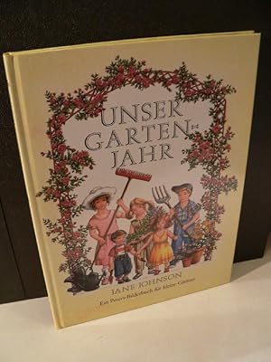 Bild des Verkufers fr Unser Gartenjahr. Deutsch von Barbara Nagel. zum Verkauf von Kunze, Gernot, Versandantiquariat