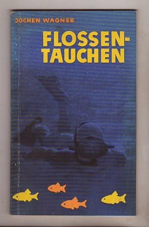 Flossentauchen. Ein ABC für junge Sporttaucher und solche, die es werden wollen.