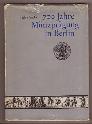 700 [Siebenhundert] Jahre Münzprägung in Berlin. Mit 87 Abbildungen.