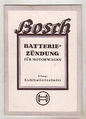 Bosch Batterie-Zündung für Motorwagen. Anhang: Lichtbatteriezünder.