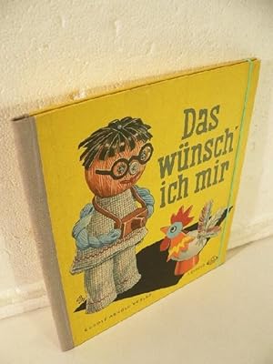 Imagen del vendedor de Das wnsch` ich mir. Modelle und Bearbeitung Margot Schlzel. Grafische Gestaltung Hans Greschek. a la venta por Kunze, Gernot, Versandantiquariat