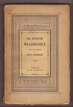 Die Berliner Malerschule 1819-1879. Studien und Kritiken.