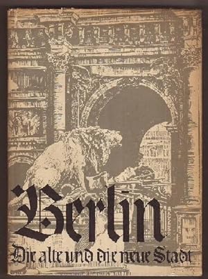 Berlin - Die alte und die neue Stadt. 80 Zeichnungen von Georg Fritz. Text von Dr. Walter Puttkam...