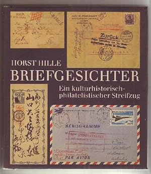 Seller image for Briefgesichter - Ein kulturhistorisch-philetalistischer Streifzug. for sale by Kunze, Gernot, Versandantiquariat