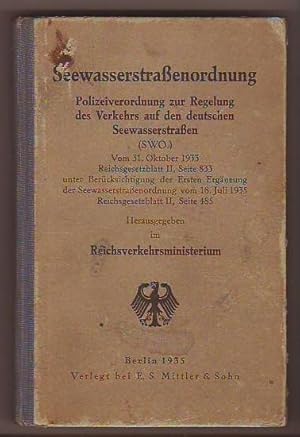 Seewasserstraßenordnung [=Umschlag-Titel] Polizeiverordnung zur Regelung des Verkehrs auf den deu...