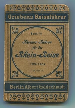 Kleiner Führer für die Rhein-Reise von Köln bis Frankfurt. Nach der 26. Auflage des größeren Reis...