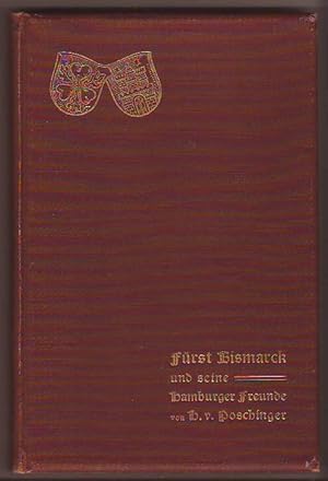 Bild des Verkufers fr Frst Bismarck und seine Hamburger Freunde. zum Verkauf von Kunze, Gernot, Versandantiquariat