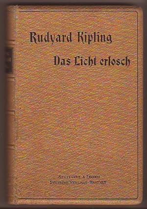 Bild des Verkufers fr Das Licht erlosch. Roman. Aus dem Englischen neu bersetzt von Leopold Rosenzweig. zum Verkauf von Kunze, Gernot, Versandantiquariat