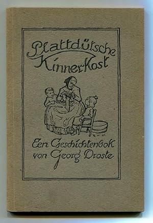 Seller image for Plattdtsche Kinnerkost. Een Geschichtenbok. for sale by Kunze, Gernot, Versandantiquariat
