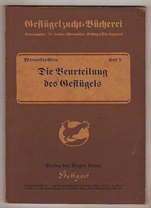 Seller image for Die Beurteilung des Geflgels. Mit 29 Abbildungen. for sale by Kunze, Gernot, Versandantiquariat