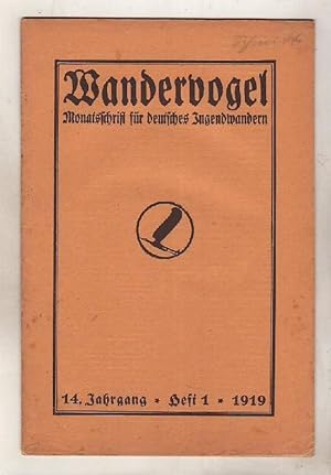 Wandervogel - Monatsschrift für deutsches Jugendwandern. 14. Jahrg. 1919, Heft 1.