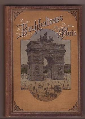 Imagen del vendedor de Buchholtzens in Paris. a la venta por Kunze, Gernot, Versandantiquariat