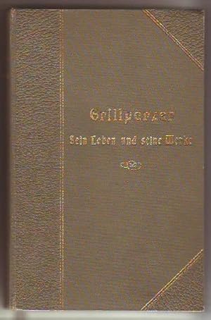 Bild des Verkufers fr Franz Grillparzer - Sein Leben und seine Werke. Von August Ehrhard, Professor an der Universitt in Lyon. Deutsche Ausgabe von Moritz Necker. Mit Portrts und Faksimiles [auf Tafeln bzw. Falttafeln]. zum Verkauf von Kunze, Gernot, Versandantiquariat