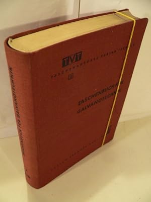 Taschenbuch für Galvanotechnik. Herausgeber: VEM Galvanotechnik Leipzig.