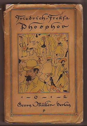 Phosphor - Roman. Mit 25 Zeichnungen von Emil Preetorius.