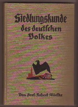 Seller image for Siedlungskunde des deutschen Volkes und ihre Beziehung zu Menschen und Landschaft. Mit 73. Abbildungen und 6 Tafeln im Text. for sale by Kunze, Gernot, Versandantiquariat