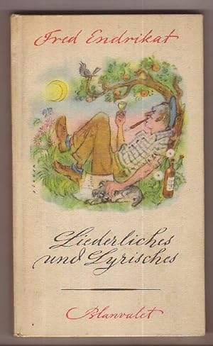 Liederliches und Lyrisches. Verse vom vergnüglichen Leben. Neuausgabe.