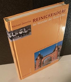 Reinickendorf im Wandel der Geschichte. "Laß` hinter dir, was trüb und wild.".