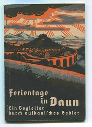 Seller image for Ferientage in Daun. Ein Begleiter durch vulkanisches Gebiet. for sale by Kunze, Gernot, Versandantiquariat