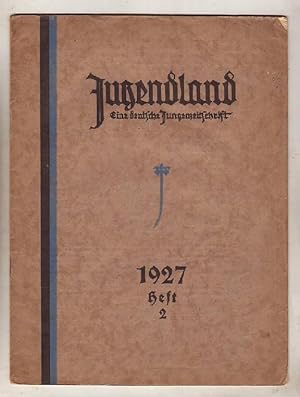 Seller image for Jugendland - Eine deutsche Jungenzeitschrift. 5. Jahrg. 1927, Heft 2. for sale by Kunze, Gernot, Versandantiquariat