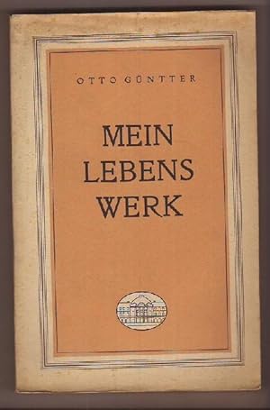 Seller image for Mein Lebenswerk. for sale by Kunze, Gernot, Versandantiquariat