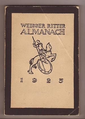 Weißer Ritter Almanach auf das Jahr 1925.