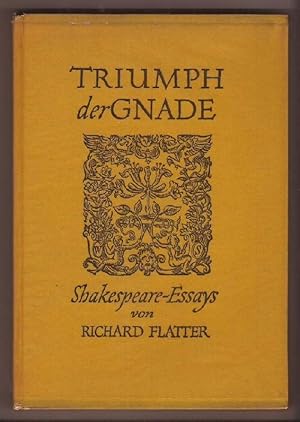 Bild des Verkufers fr Triumph und Gnade. Shakespeare-Essays. zum Verkauf von Kunze, Gernot, Versandantiquariat