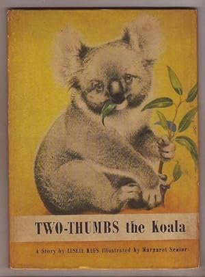 Bild des Verkufers fr Two-Thumbs - The Story of a Koala [Einbandtitel: Two-Thumbs the Koala]. zum Verkauf von Kunze, Gernot, Versandantiquariat