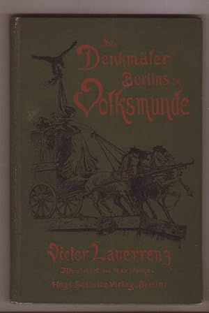 Seller image for Die Denkmler Berlins im Volksmunde - Humoristische Plaudereien. Mit Illustrationen von Max Uecke. for sale by Kunze, Gernot, Versandantiquariat
