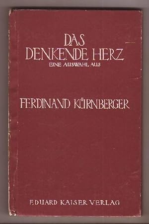 Image du vendeur pour Das denkende Herz - Eine Auswahl. mis en vente par Kunze, Gernot, Versandantiquariat